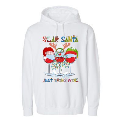 Dear Santa Just Bring Wine Gift Garment-Dyed Fleece Hoodie