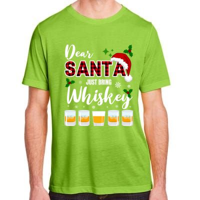 Dear Santa Just Bring Whiskey Cute Gift Adult ChromaSoft Performance T-Shirt