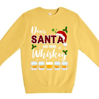 Dear Santa Just Bring Whiskey Cute Gift Premium Crewneck Sweatshirt