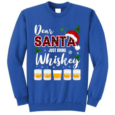 Dear Santa Just Bring Whiskey Cute Gift Sweatshirt