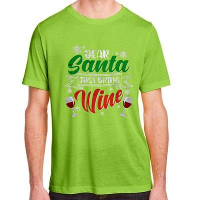 Dear Santa Just Bring Wine Glass Cellar Party Xmas Alcohol Cute Gift Adult ChromaSoft Performance T-Shirt