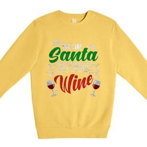 Dear Santa Just Bring Wine Glass Cellar Party Xmas Alcohol Cute Gift Premium Crewneck Sweatshirt