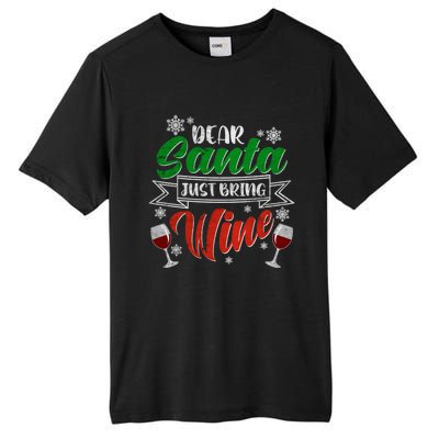 Dear Santa Just Bring Wine Glass Cellar Party Xmas Alcohol Cute Gift Tall Fusion ChromaSoft Performance T-Shirt