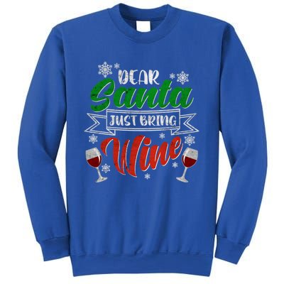 Dear Santa Just Bring Wine Glass Cellar Party Xmas Alcohol Cute Gift Sweatshirt