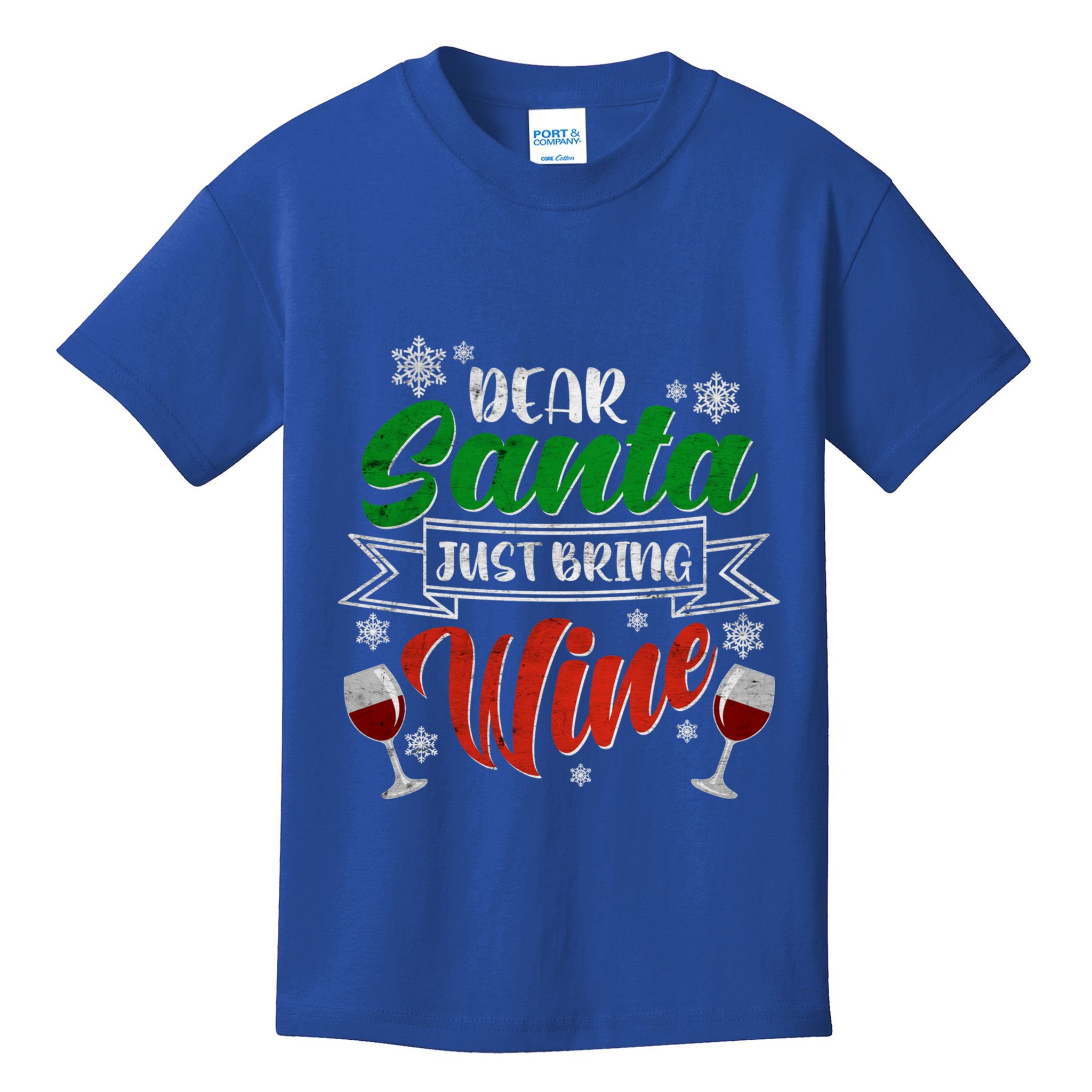Dear Santa Just Bring Wine Glass Cellar Party Xmas Alcohol Cute Gift Kids T-Shirt