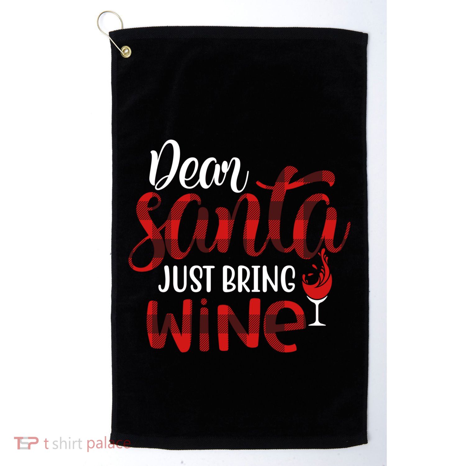 Dear Santa Just Bring Wine Funny Wine Meme Buffalo Plaid Gift Golf Towel