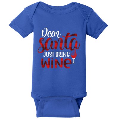 Dear Santa Just Bring Wine Funny Wine Meme Buffalo Plaid Gift Baby Bodysuit
