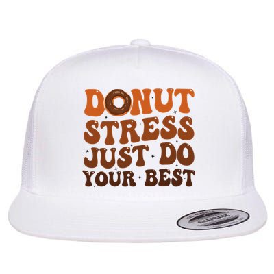 Donut Stress Just Do Your Best Rock The Test Day Teachers Flatbill Hat