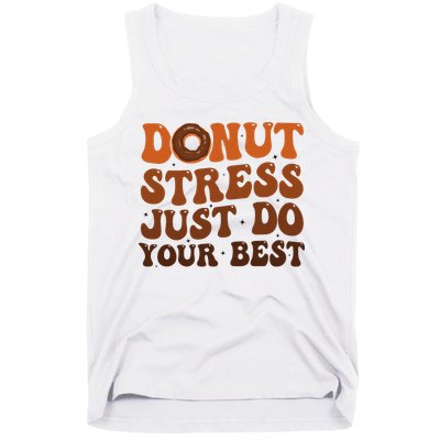 Donut Stress Just Do Your Best Rock The Test Day Teachers Tank Top