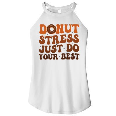 Donut Stress Just Do Your Best Rock The Test Day Teachers Women's Perfect Tri Rocker Tank