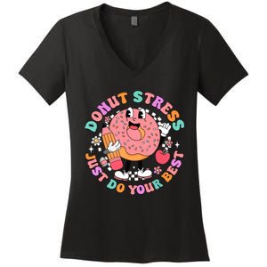 Donut Stress Just Do Your Best Women's V-Neck T-Shirt