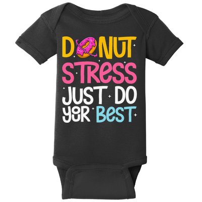 Donut Stress Just Do Your Best Rock The Test Day Teacher Baby Bodysuit