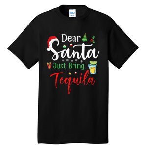 Dear Santa Just Bring Tequila Funny Drinking Christmas Tall T-Shirt