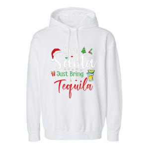 Dear Santa Just Bring Tequila Funny Drinking Christmas Garment-Dyed Fleece Hoodie