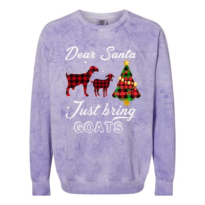 Dear Santa Just Bring Goats Christmas Gift Colorblast Crewneck Sweatshirt