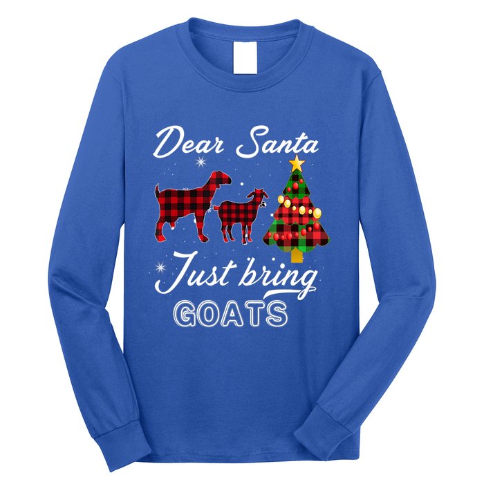 Dear Santa Just Bring Goats Christmas Gift Long Sleeve Shirt