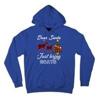 Dear Santa Just Bring Goats Christmas Gift Tall Hoodie