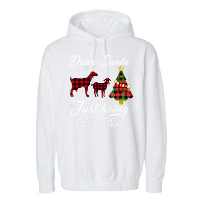 Dear Santa Just Bring Goats Christmas Gift Garment-Dyed Fleece Hoodie