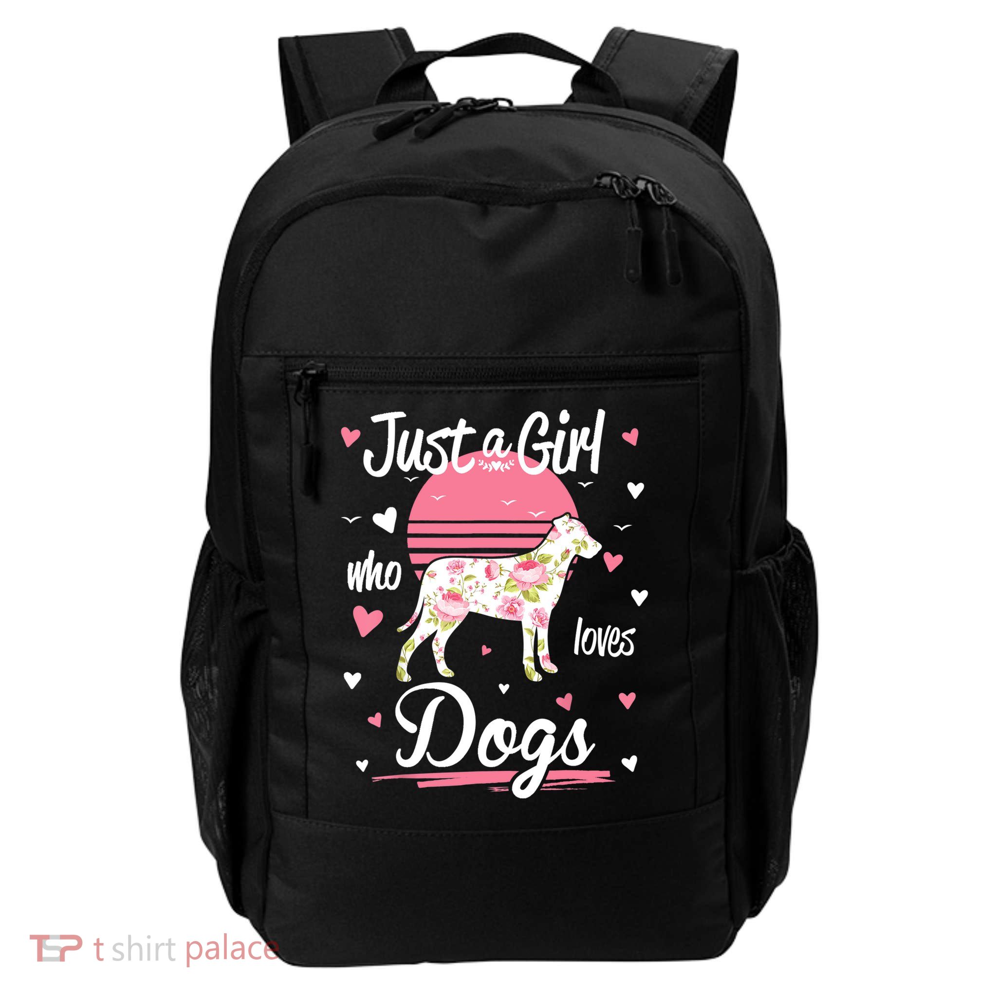 Dog Shirt. Just A Girl Who Loves Dogs TShirt Daily Commute Backpack