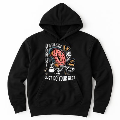 Donut Stress Just Do Your Best Awesome Teachers Testing Day Hoodie