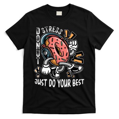 Donut Stress Just Do Your Best Awesome Teachers Testing Day T-Shirt