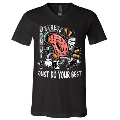 Donut Stress Just Do Your Best Awesome Teachers Testing Day V-Neck T-Shirt