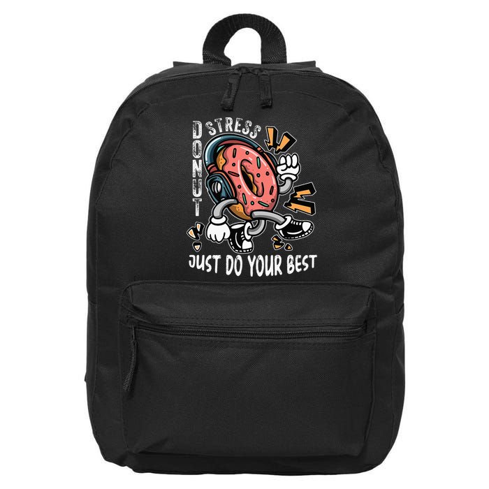 Donut Stress Just Do Your Best Awesome Teachers Testing Day 16 in Basic Backpack