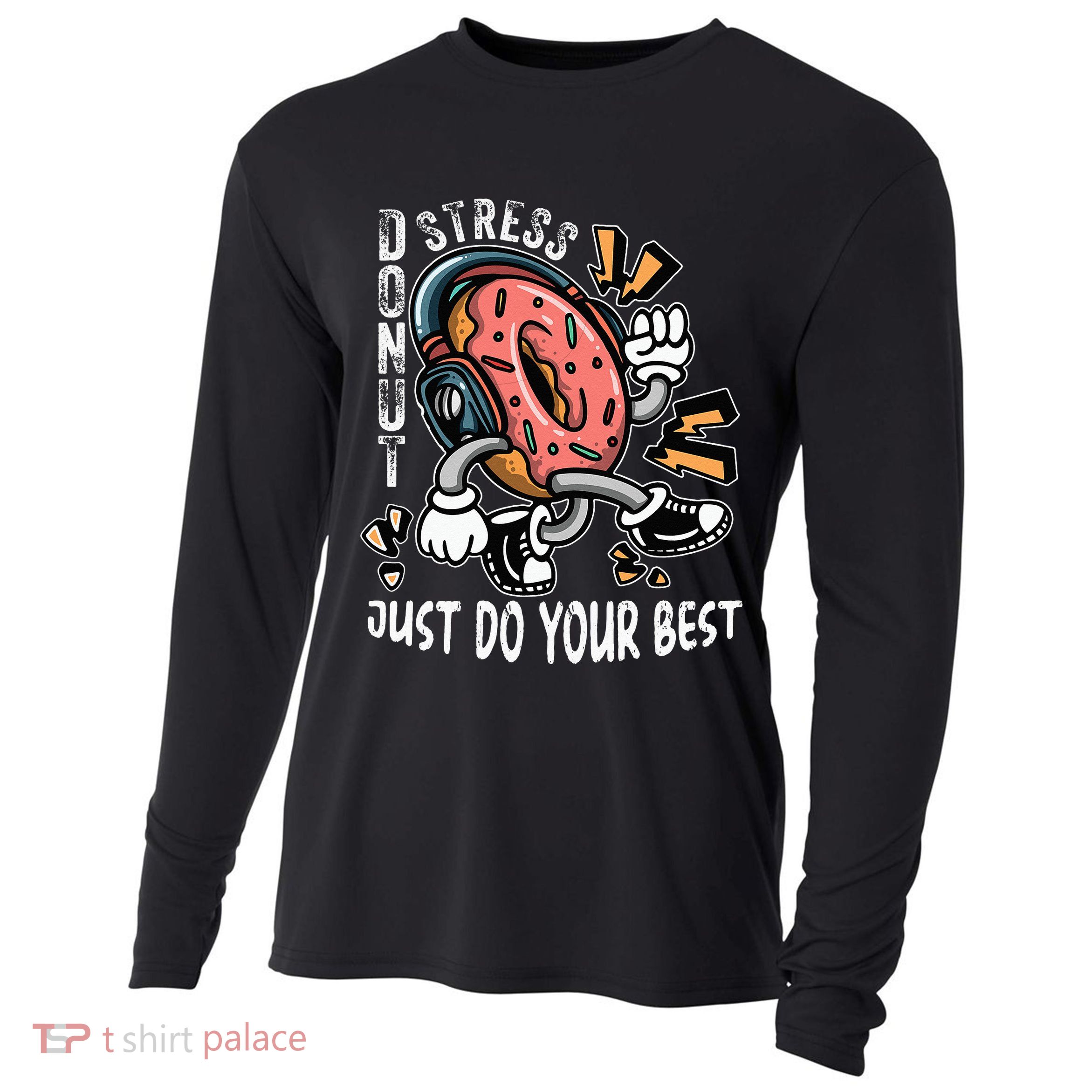 Donut Stress Just Do Your Best Awesome Teachers Testing Day Cooling Performance Long Sleeve Crew