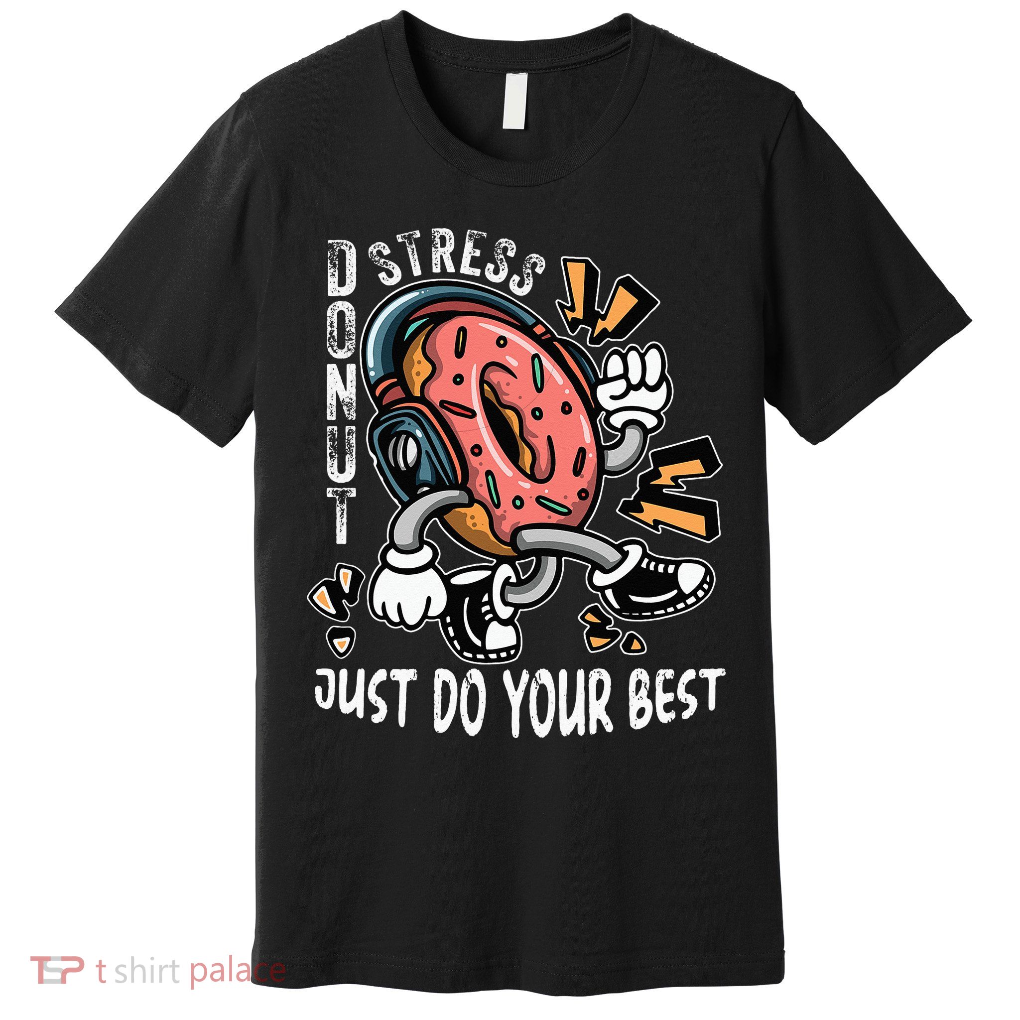 Donut Stress Just Do Your Best Awesome Teachers Testing Day Premium T-Shirt