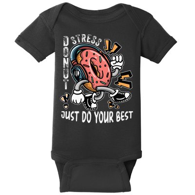 Donut Stress Just Do Your Best Awesome Teachers Testing Day Baby Bodysuit