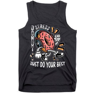 Donut Stress Just Do Your Best Awesome Teachers Testing Day Tank Top