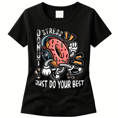 Donut Stress Just Do Your Best Awesome Teachers Testing Day Womens T-Shirt
