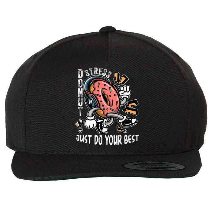 Donut Stress Just Do Your Best Awesome Teachers Testing Day Wool Snapback Cap