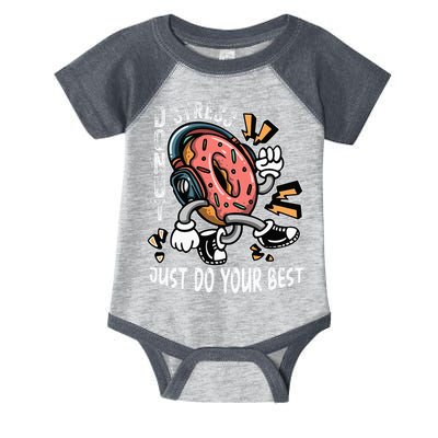 Donut Stress Just Do Your Best Awesome Teachers Testing Day Infant Baby Jersey Bodysuit