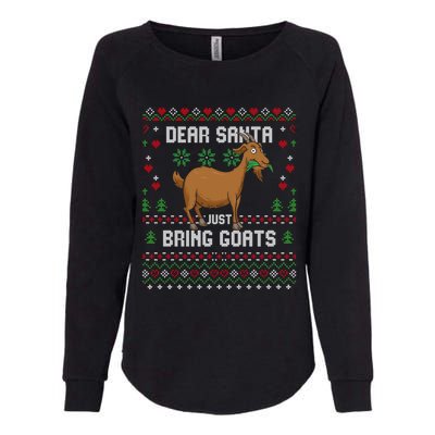 Dear Santa Just Bring Goats Christmas Ugly Xmas Sweater Gift Womens California Wash Sweatshirt