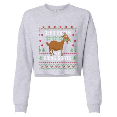 Dear Santa Just Bring Goats Christmas Ugly Xmas Sweater Gift Cropped Pullover Crew