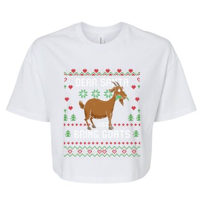 Dear Santa Just Bring Goats Christmas Ugly Xmas Sweater Gift Bella+Canvas Jersey Crop Tee