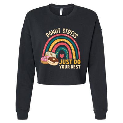 Donut Stress Just Do Your Best Rock The Test Day Teacher Cropped Pullover Crew