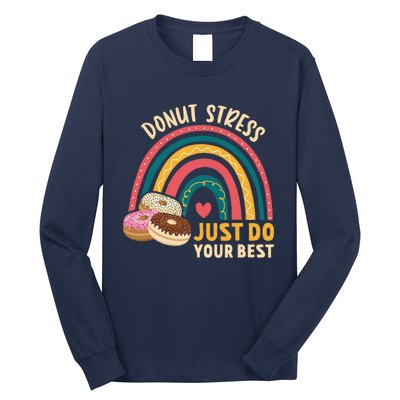 Donut Stress Just Do Your Best Rock The Test Day Teacher Long Sleeve Shirt