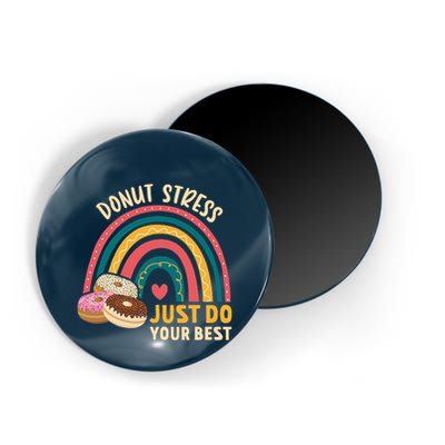 Donut Stress Just Do Your Best Rock The Test Day Teacher Magnet