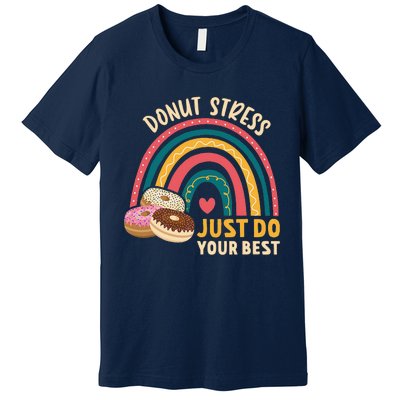 Donut Stress Just Do Your Best Rock The Test Day Teacher Premium T-Shirt