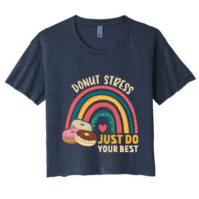 Donut Stress Just Do Your Best Rock The Test Day Teacher Crop Top