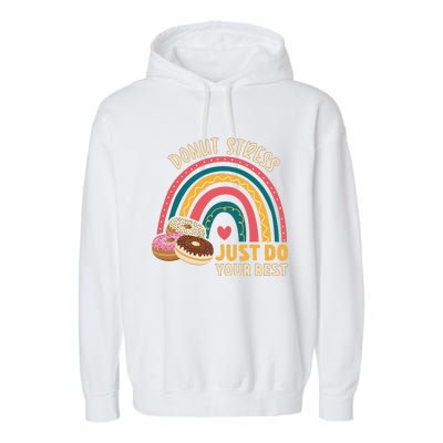 Donut Stress Just Do Your Best Rock The Test Day Teacher Garment-Dyed Fleece Hoodie