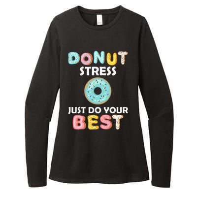 Donut Stress Just Do Your Best Test Day Teacher Gifts Womens CVC Long Sleeve Shirt