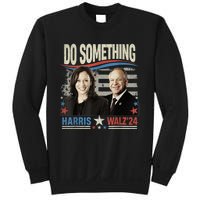 Do Something Kamala Harris Walz 2024 President Campaign Sweatshirt