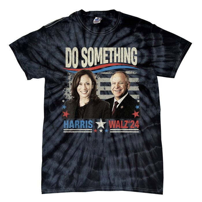 Do Something Kamala Harris Walz 2024 President Campaign Tie-Dye T-Shirt