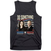 Do Something Kamala Harris Walz 2024 President Campaign Tank Top