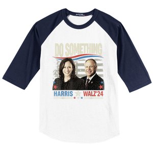 Do Something Kamala Harris Walz 2024 President Campaign Baseball Sleeve Shirt