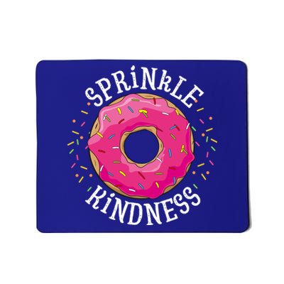 Donut Sprinnkle Kindness Funny Doughnut Love Funny Gift Mousepad