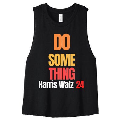 Do Something Kamala Harris Tim Walz Election 24 President Women's Racerback Cropped Tank